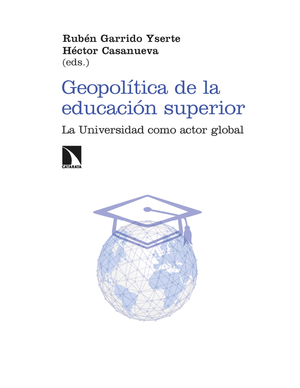 Geopolítica de la educación superior: la Universidad como actor global