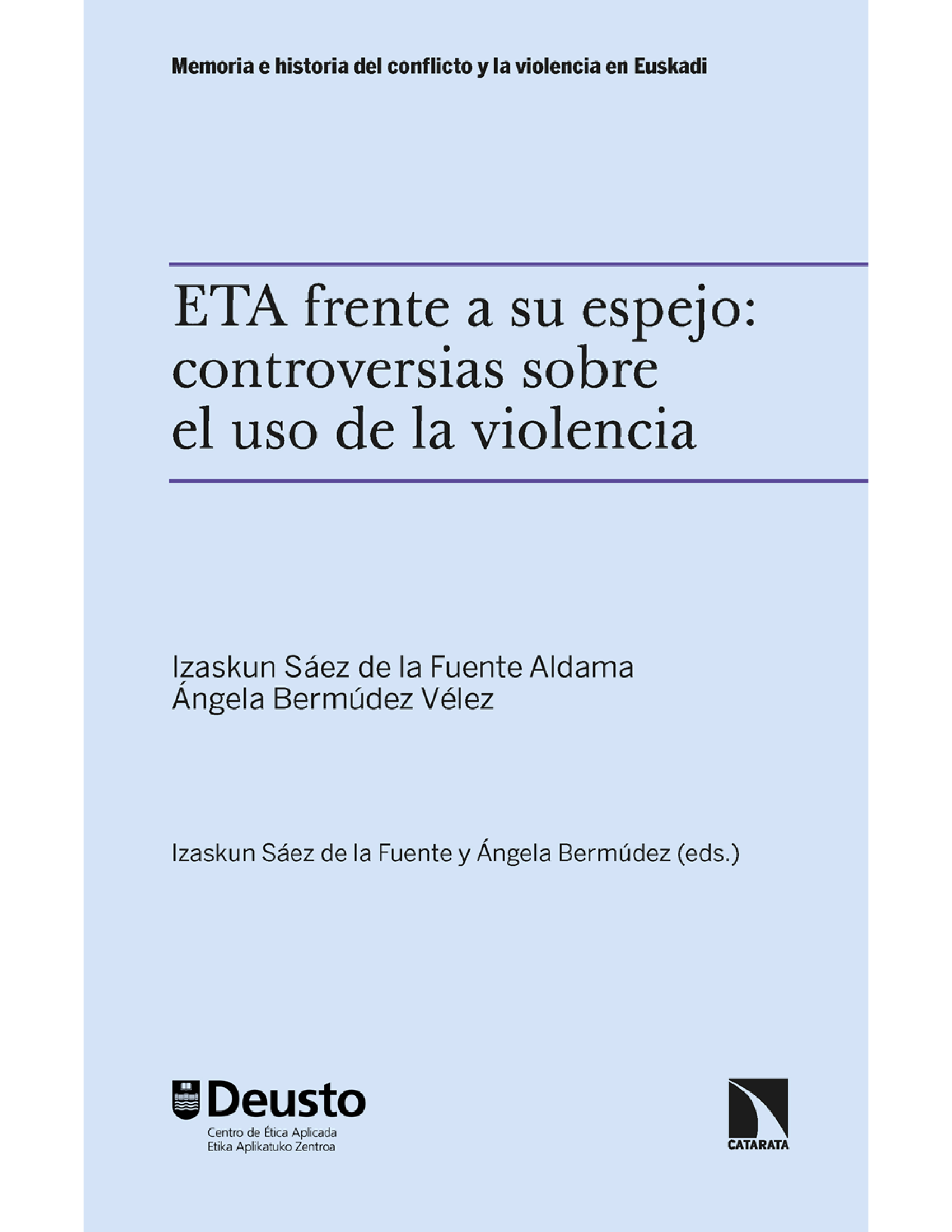 ETA frente a su espejo: controversias sobre el uso de la violencia