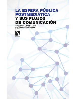 La esfera pública postmediática y sus flujos de comunicación