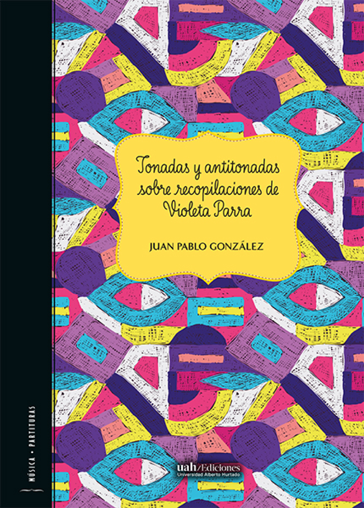 Tonadas y antitonadas sobre recopilaciones de Violeta Parra