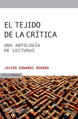 El tejido de la crítica. Una antología de lecturas