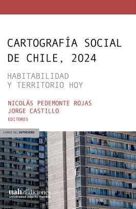 Cartografía social de Chile, 2024. Habitabilidad y territorio hoy
