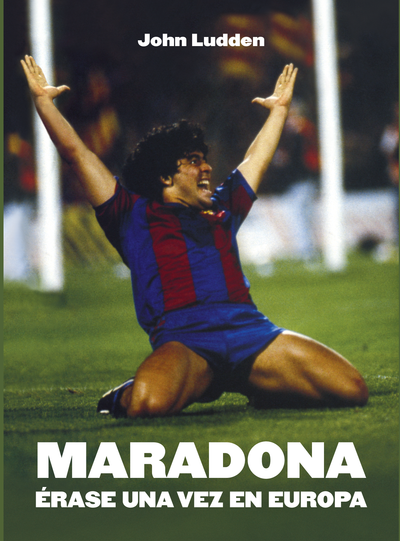 Maradona. Érase una vez en Europa
