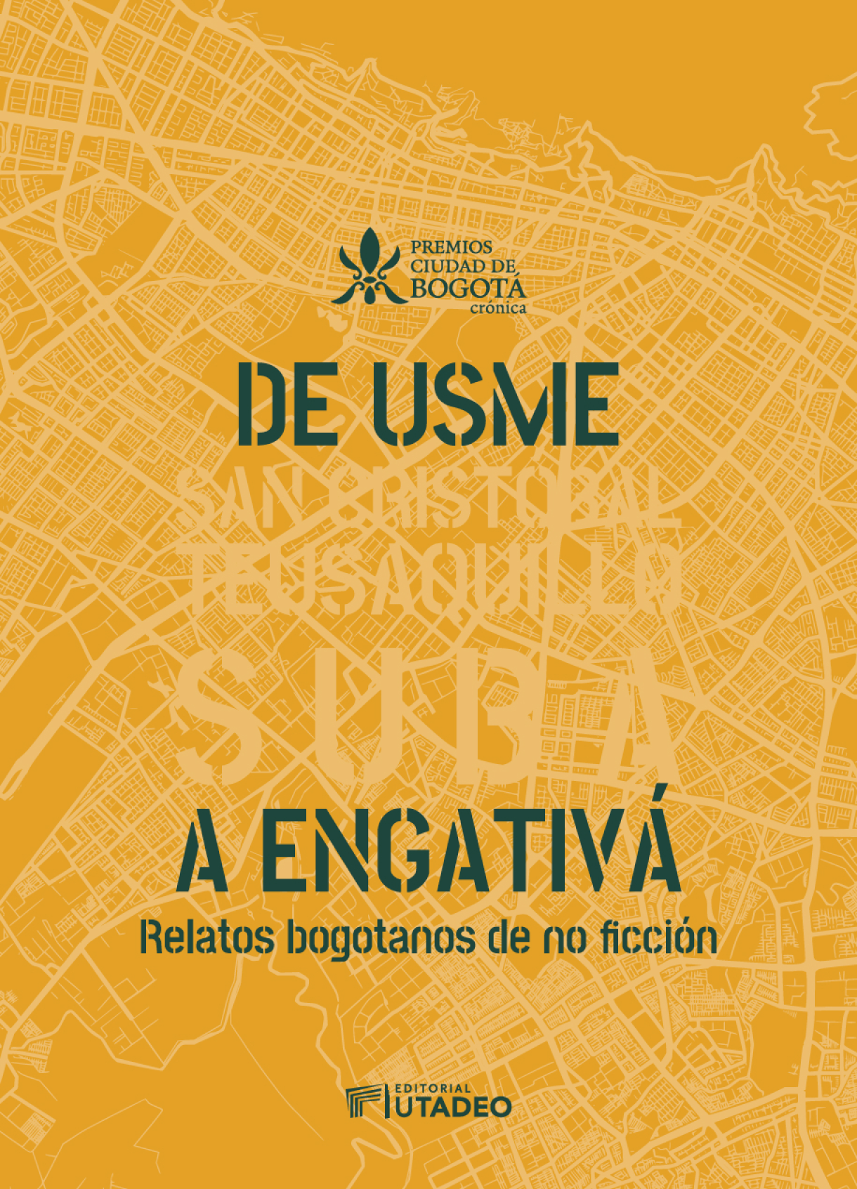 De Usme a Engativá: relatos bogotanos de no ficción