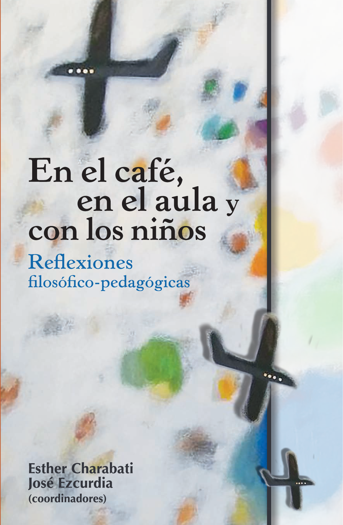 En el café, en el aula y con los niños: reflexiones filosófico-pedagógicas