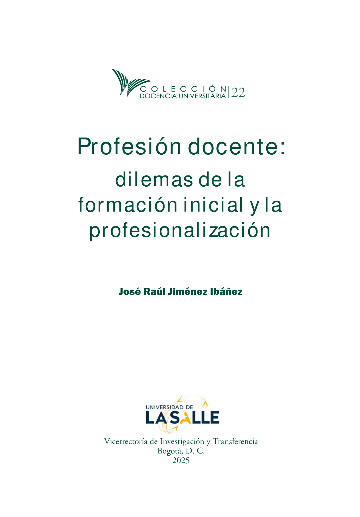 Profesión docente: dilemas de la formación inicial y la profesionalización