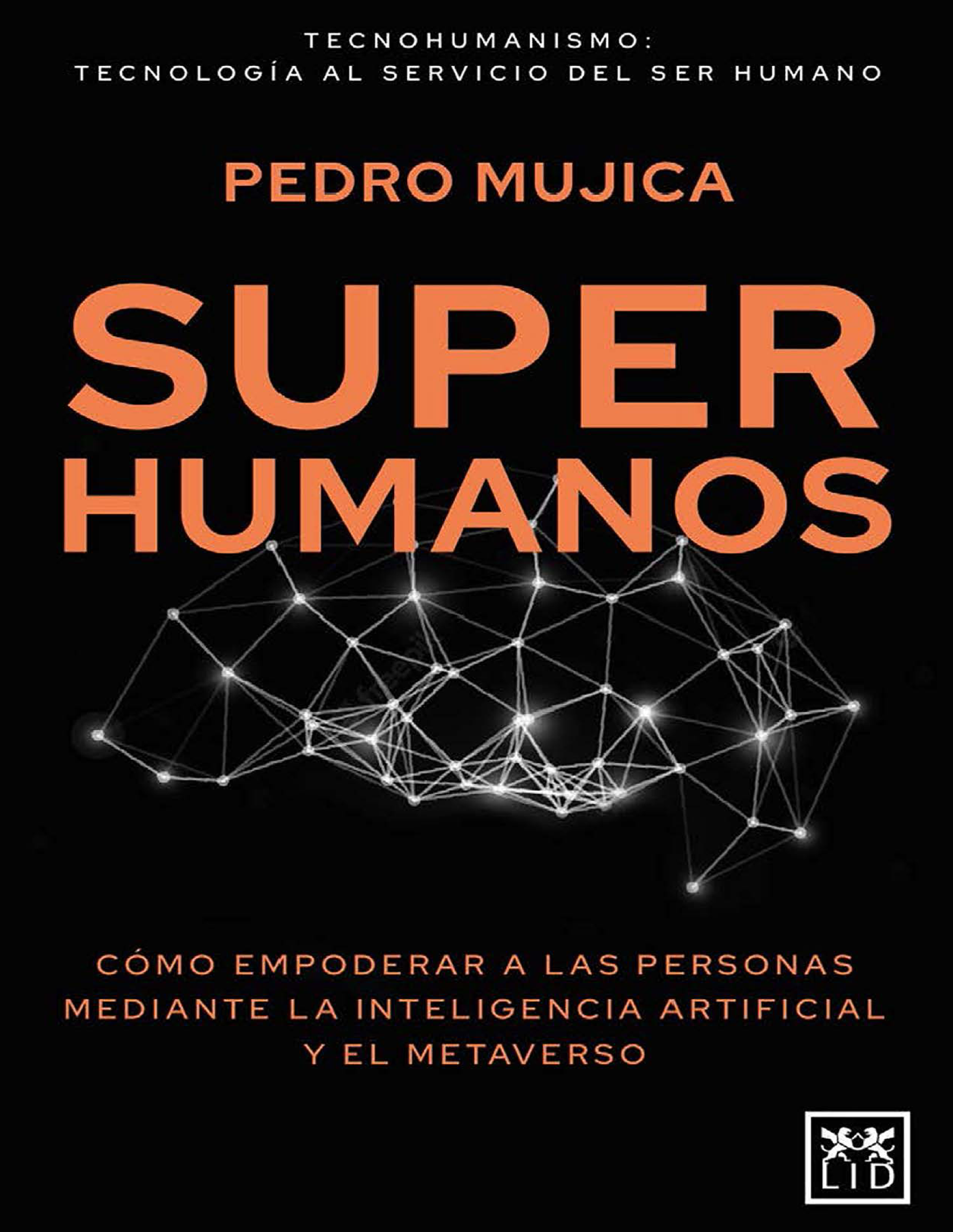 Super humanos: cómo empoderar a las personas mediante la inteligencia artificial y el metaverso