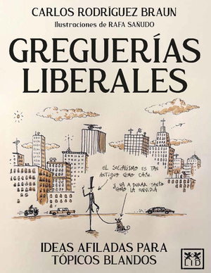 Greguerías liberales: ideas afiladas para tópicos blandos