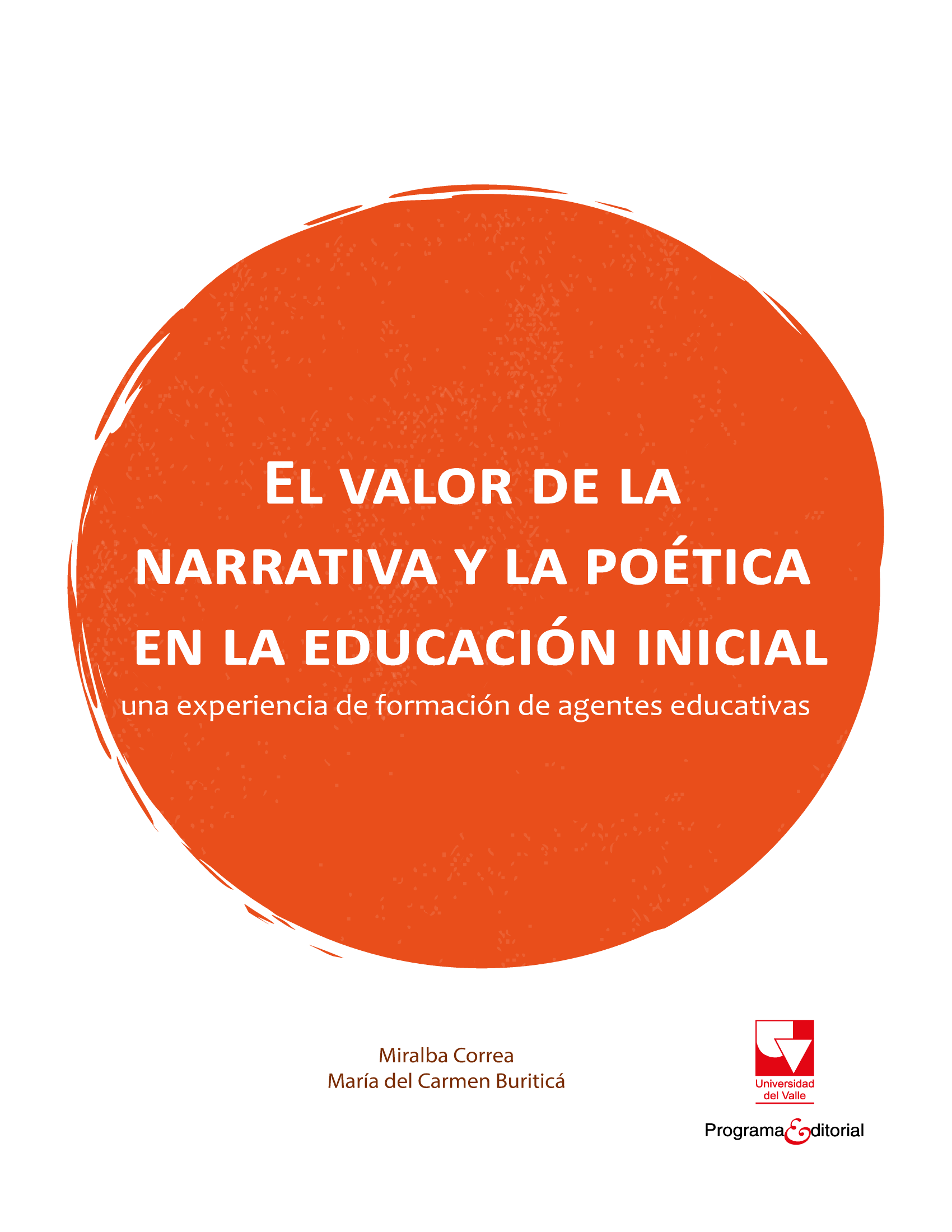 El valor de la narrativa y la poética en la educación inicial: una experiencia de formación de agentes educativas