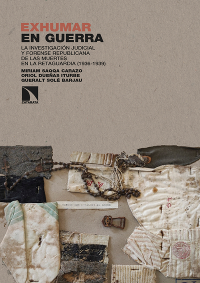 Exhumar en guerra: la investigación judicial y forense republicana de las muertes en la retaguardia (1936-1939)