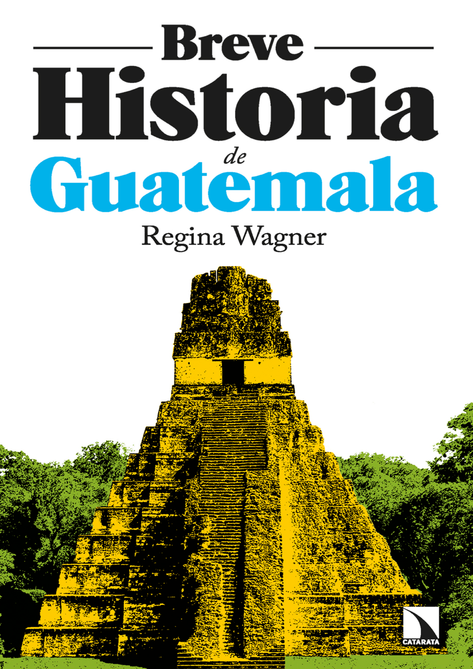 Breve historia de Guatemala