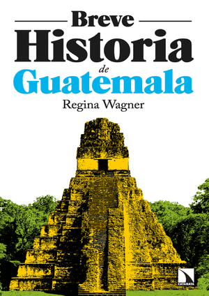 Breve historia de Guatemala
