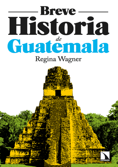 Breve historia de Guatemala