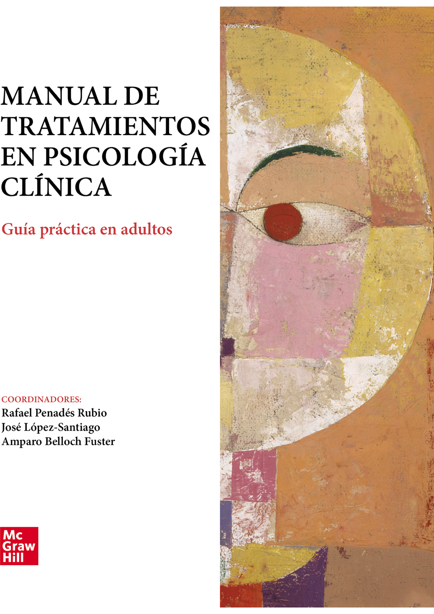 Manual de tratamientos en psicología clínica: guía práctica en adultos
