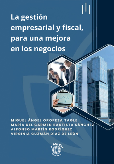 La gestión empresarial y fiscal, para una mejora en los negocios