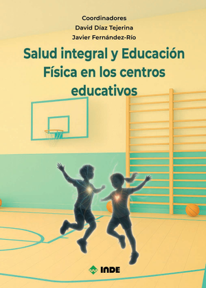 Salud integral y educación física en los centros educativos