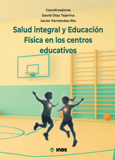 Salud integral y educación física en los centros educativos
