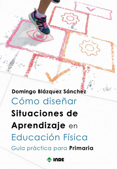 Cómo diseñar situaciones de aprendizaje en educación física: guía práctica para primaria