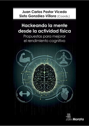 Hackeando la mente desde la actividad física: propuestas para mejorar el rendimiento cognitivo
