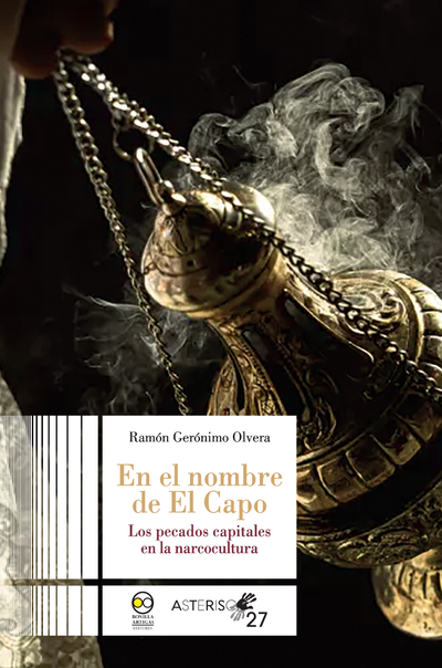 En el nombre de El Capo: los pecados capitales en la narcocultura