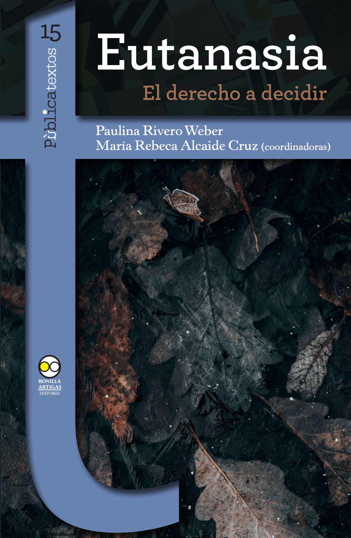 Eutanasia: el derecho a decidir