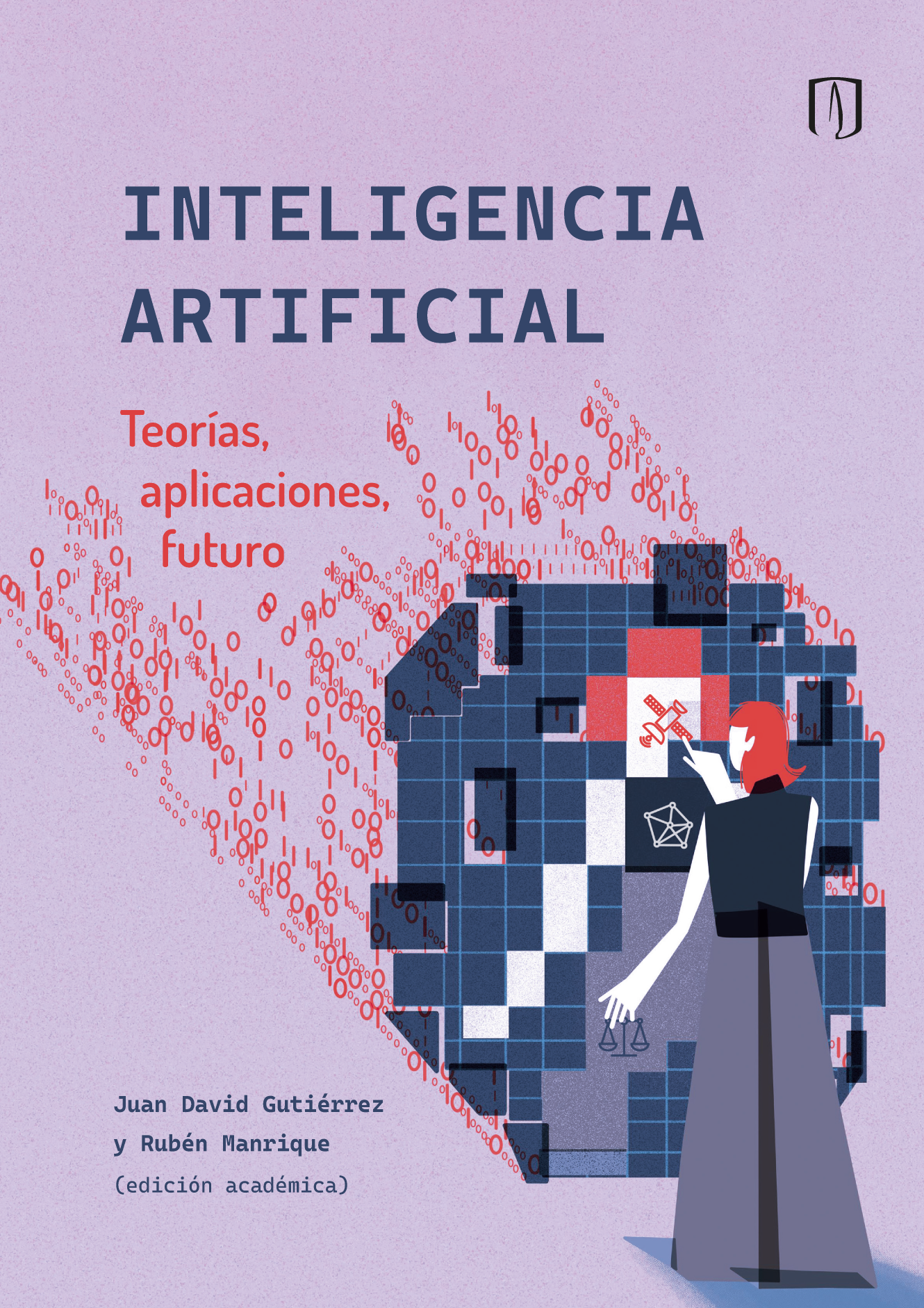 Inteligencia artificial. Teorías, aplicaciones, futuro