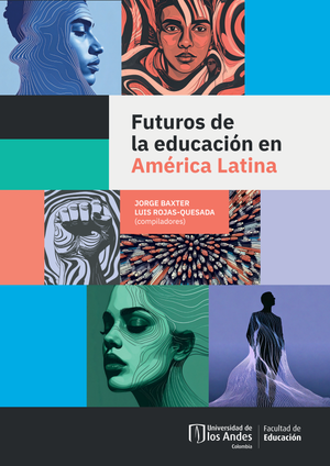 Futuros de la educación en América Latina