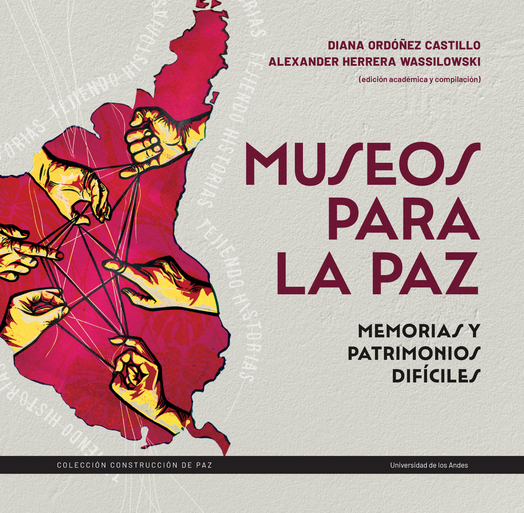 Museos para la paz: memorias y patrimonios difíciles
