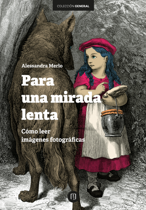 Para una mirada lenta: cómo leer imágenes fotográficas
