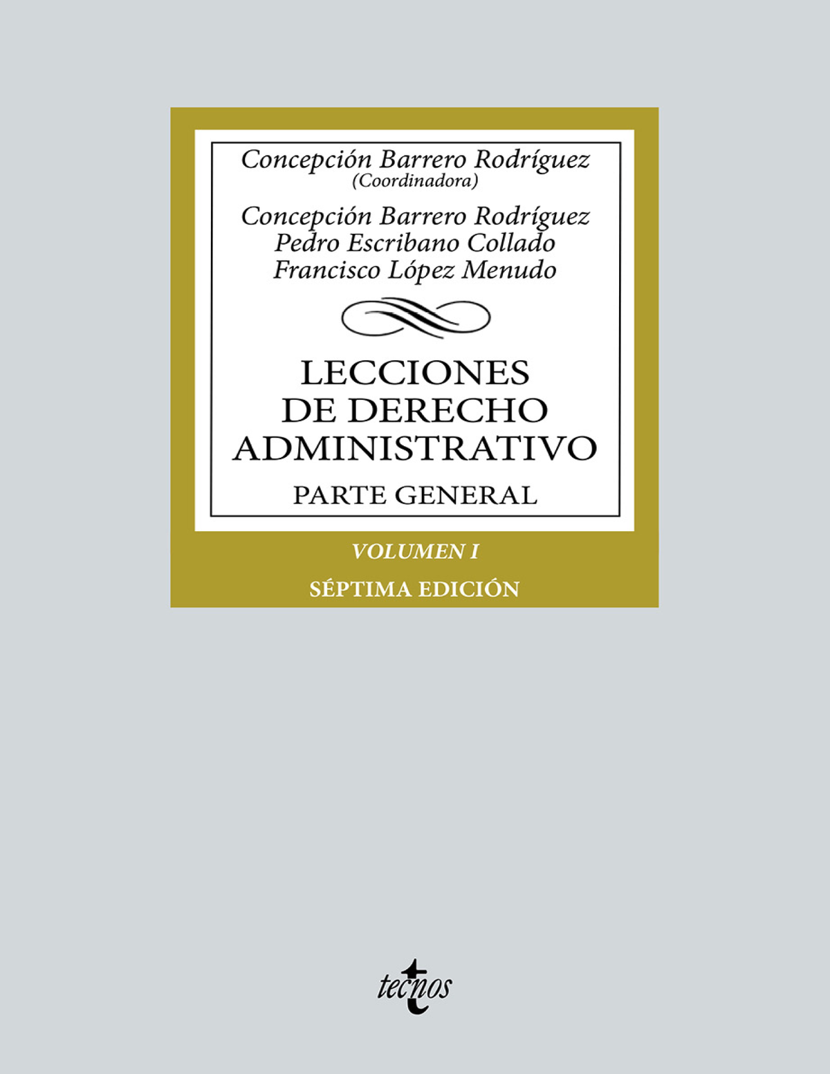 Lecciones de Derecho Administrativo: parte general. Volumen I