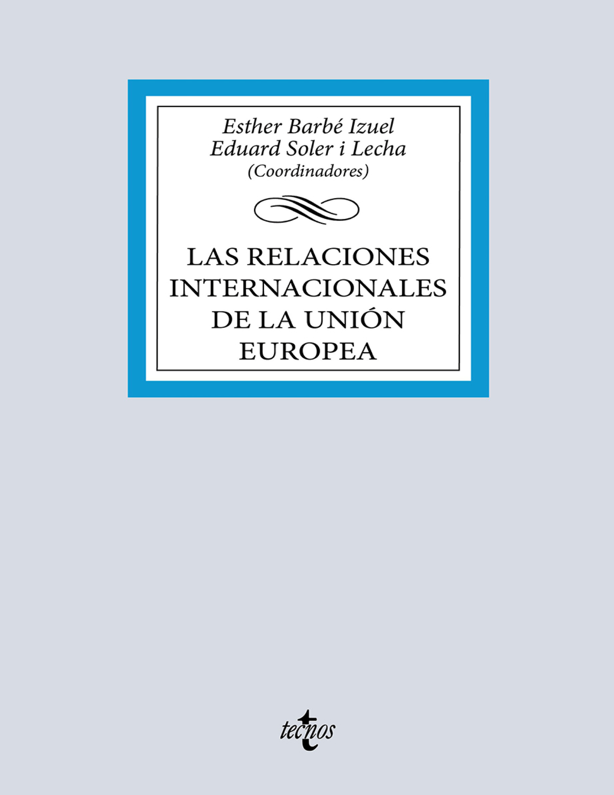 Las relaciones internacionales de la Unión Europea