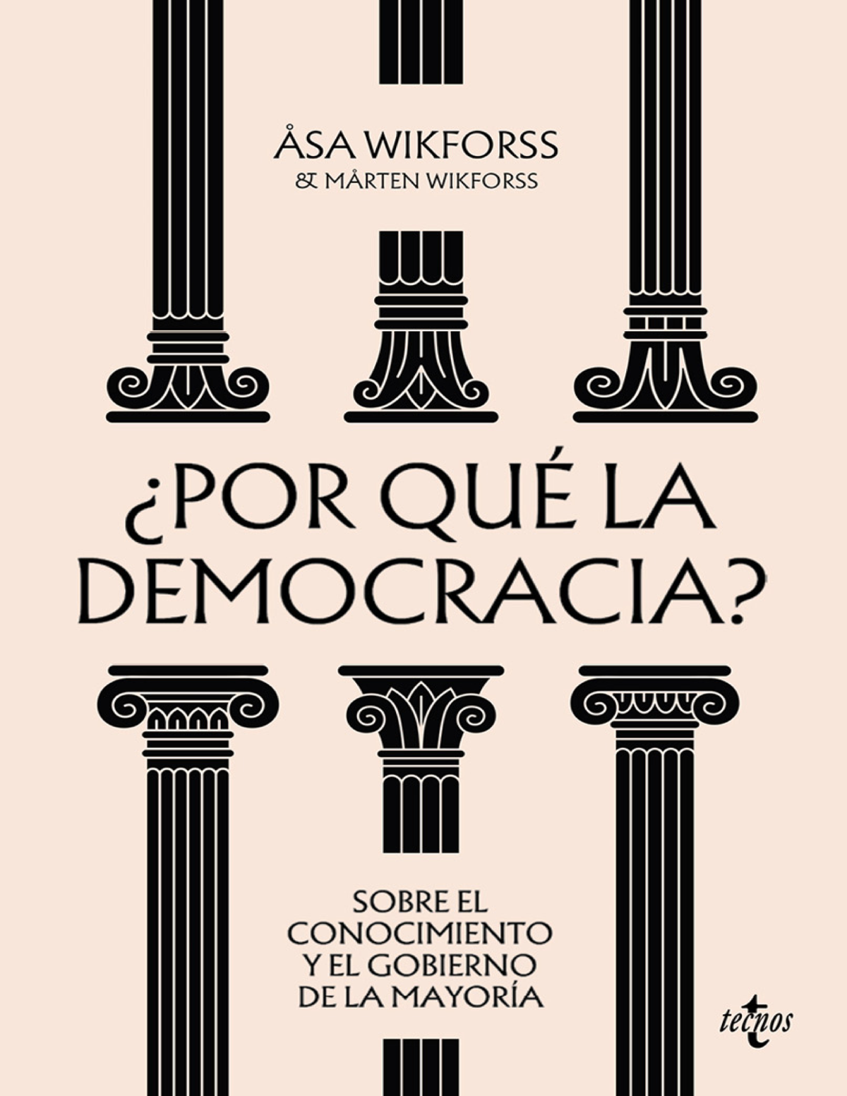 ¿Por qué la democracia?: sobre el conocimiento y el gobierno de la mayoría