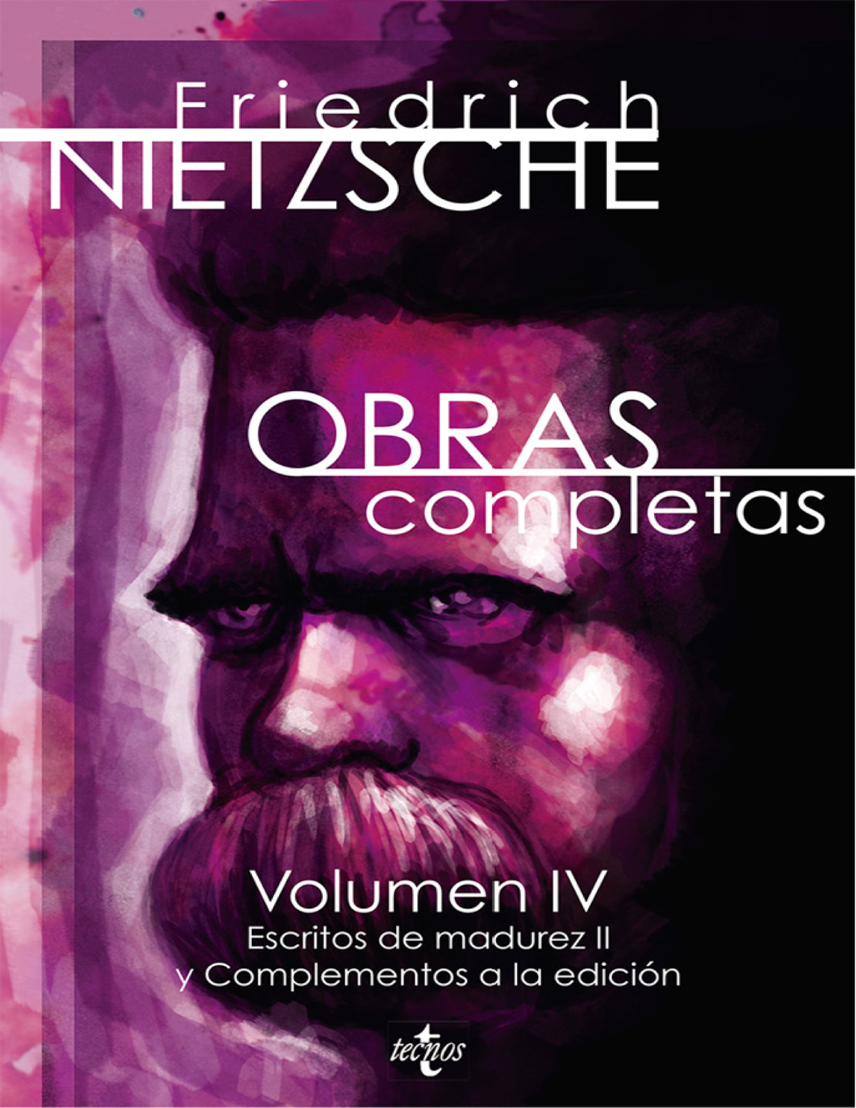 Obras completas. Volumen IV. Escritos de madurez II y complementos a la edición