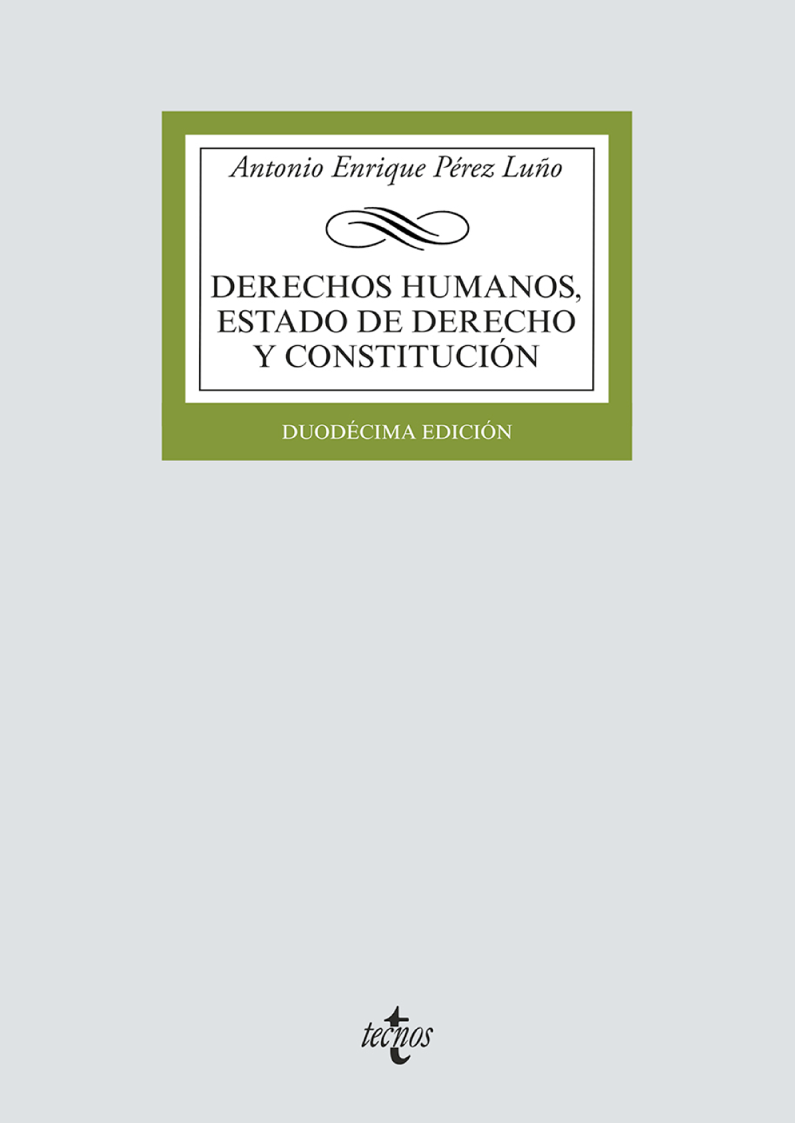 Derechos humanos, Estado de Derecho y Constitución: el arte de la persuasión jurídica