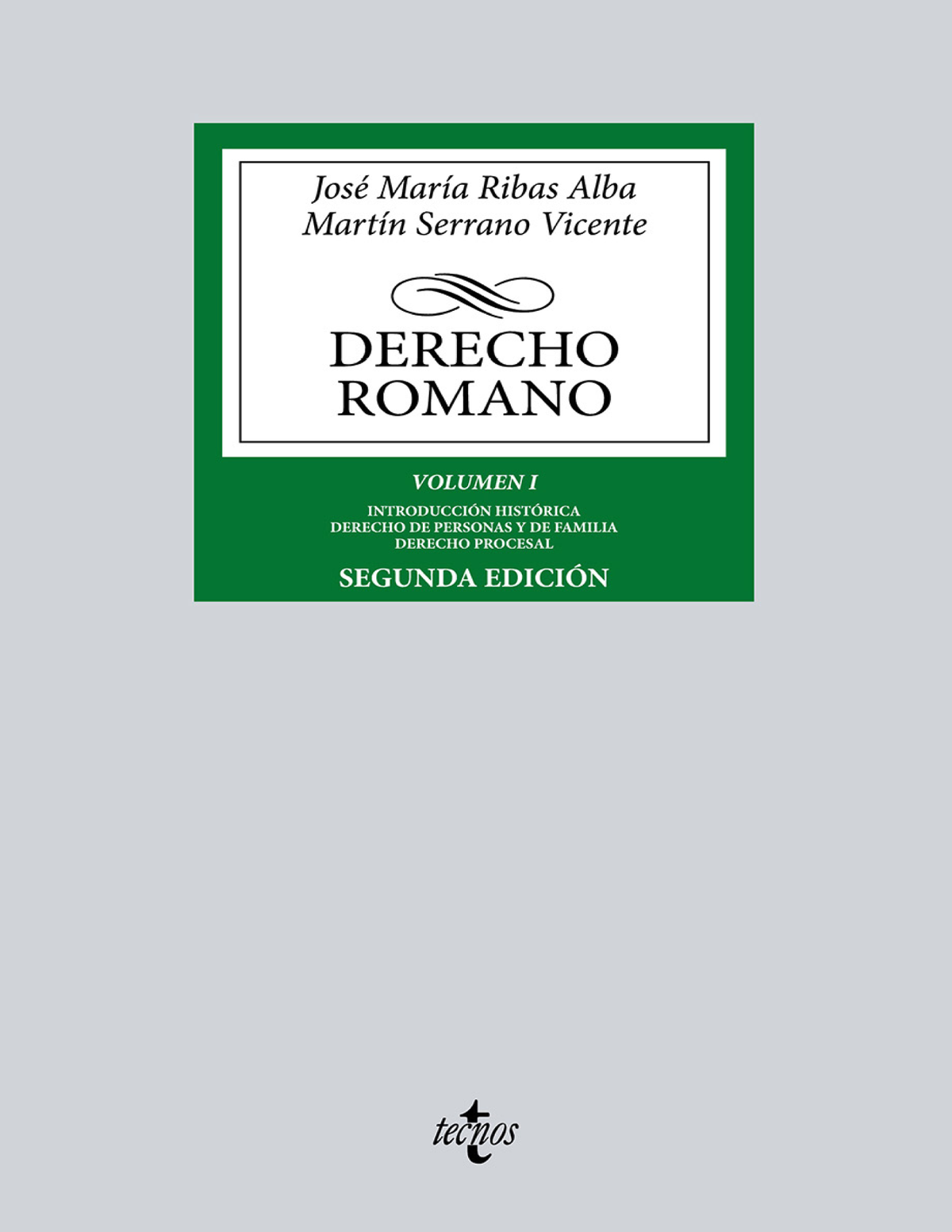 Derecho romano. Volumen I: materias comunes