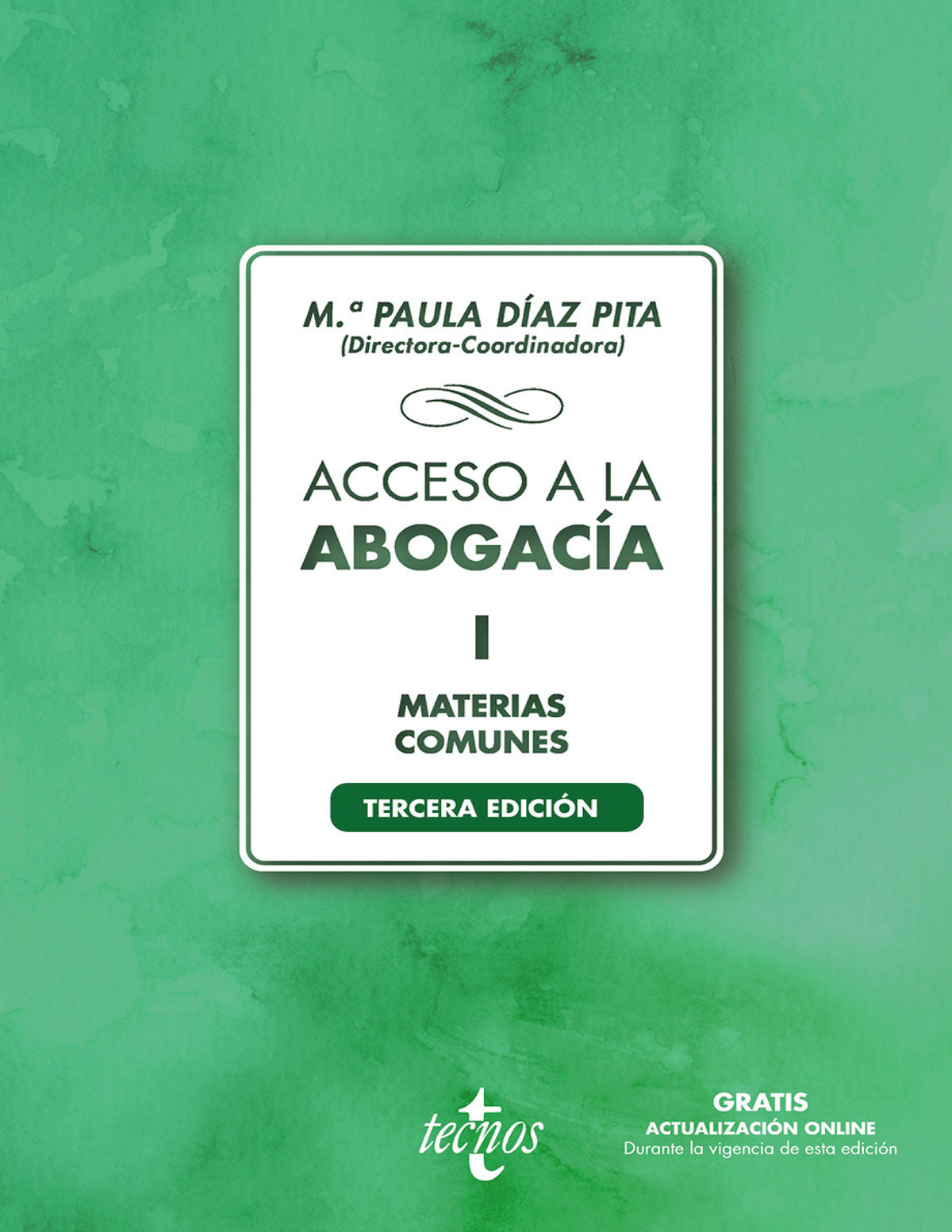 Acceso a la abogacía I. Volumen I. Parte especial