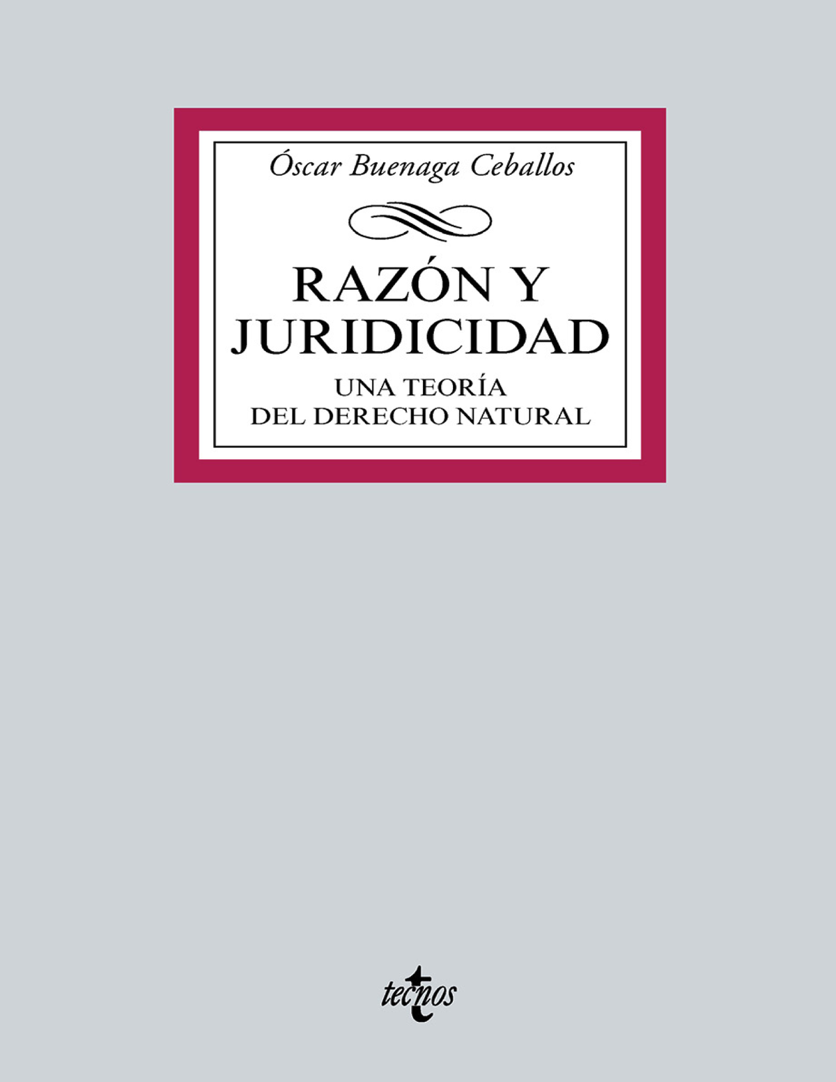 Razón y juridicidad: una teoría del derecho natural