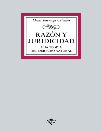 Razón y juridicidad: una teoría del derecho natural