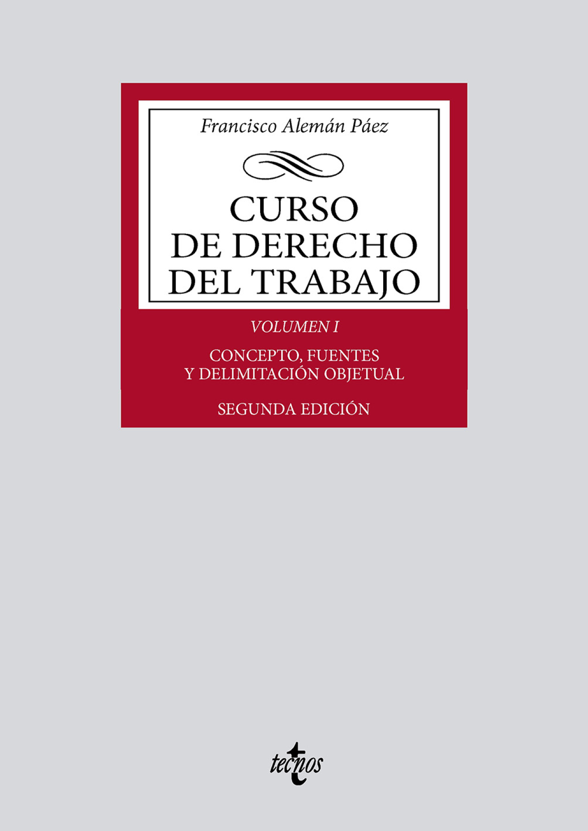 Curso de Derecho del Trabajo. Vol. 1