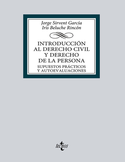 Introducción al derecho civil y derecho de la persona: supuestos prácticos y autoevaluaciones