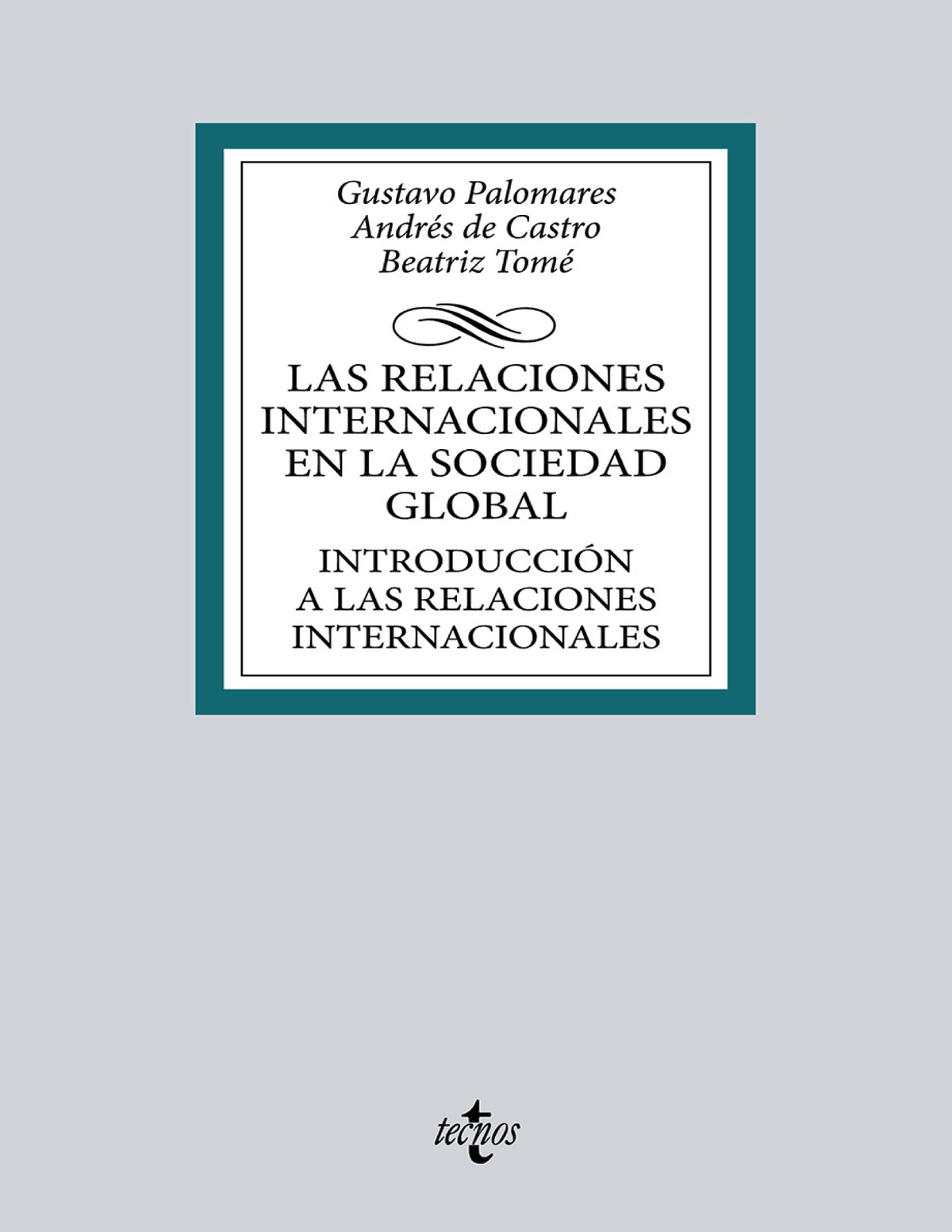 Las relaciones internacionales en la sociedad global: introducción a las relaciones internacionales