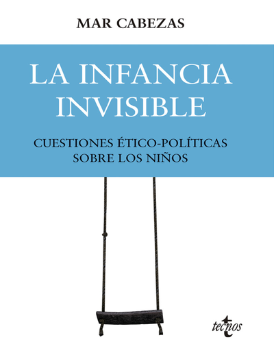 La infancia invisible: cuestiones ético-políticas sobre los niños