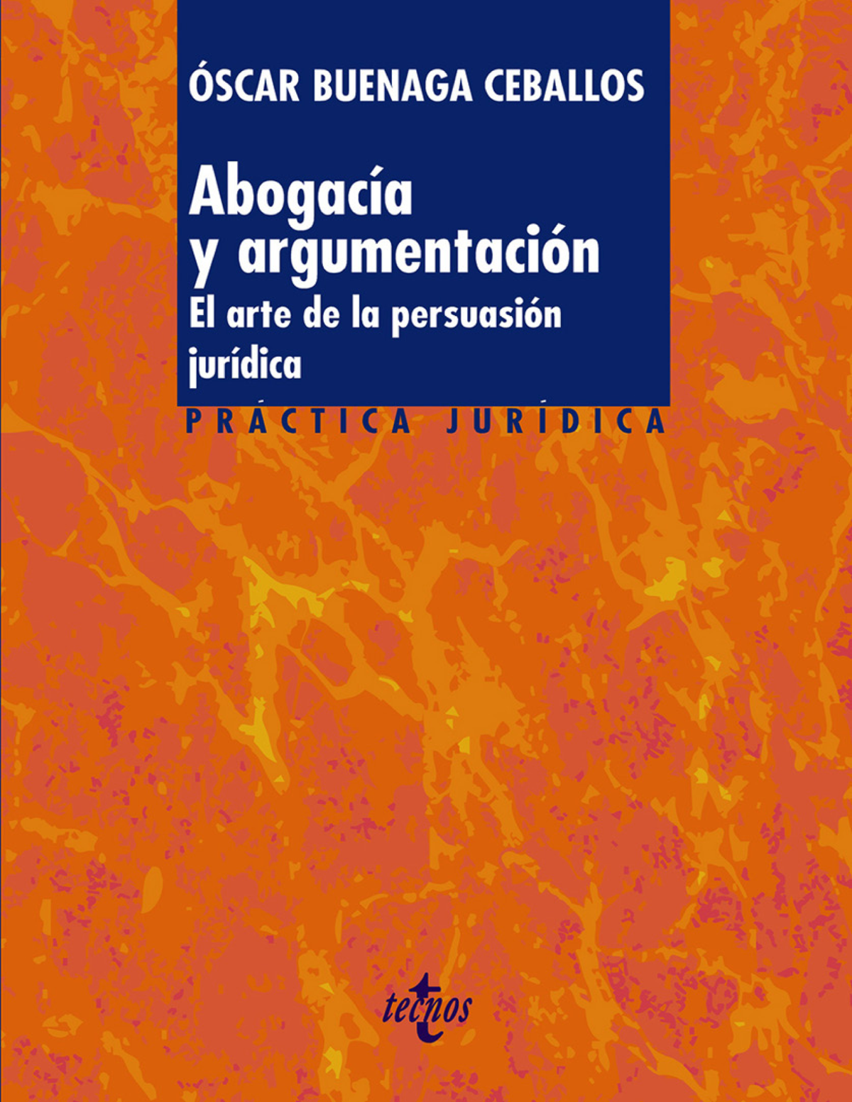 Abogacía y argumentación: el arte de la persuación jurídica
