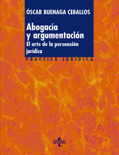 Abogacía y argumentación: el arte de la persuación jurídica