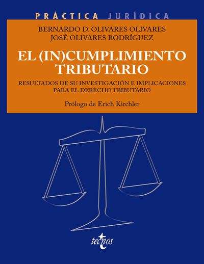 El (in)cumplimiento tributario: resultados de su investigación e implicaciones para el derecho tributario