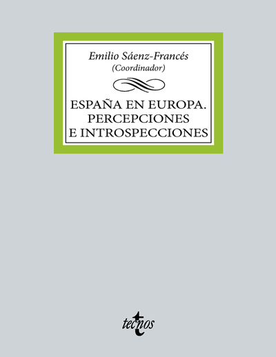 España en Europa. Percepciones e introspecciones