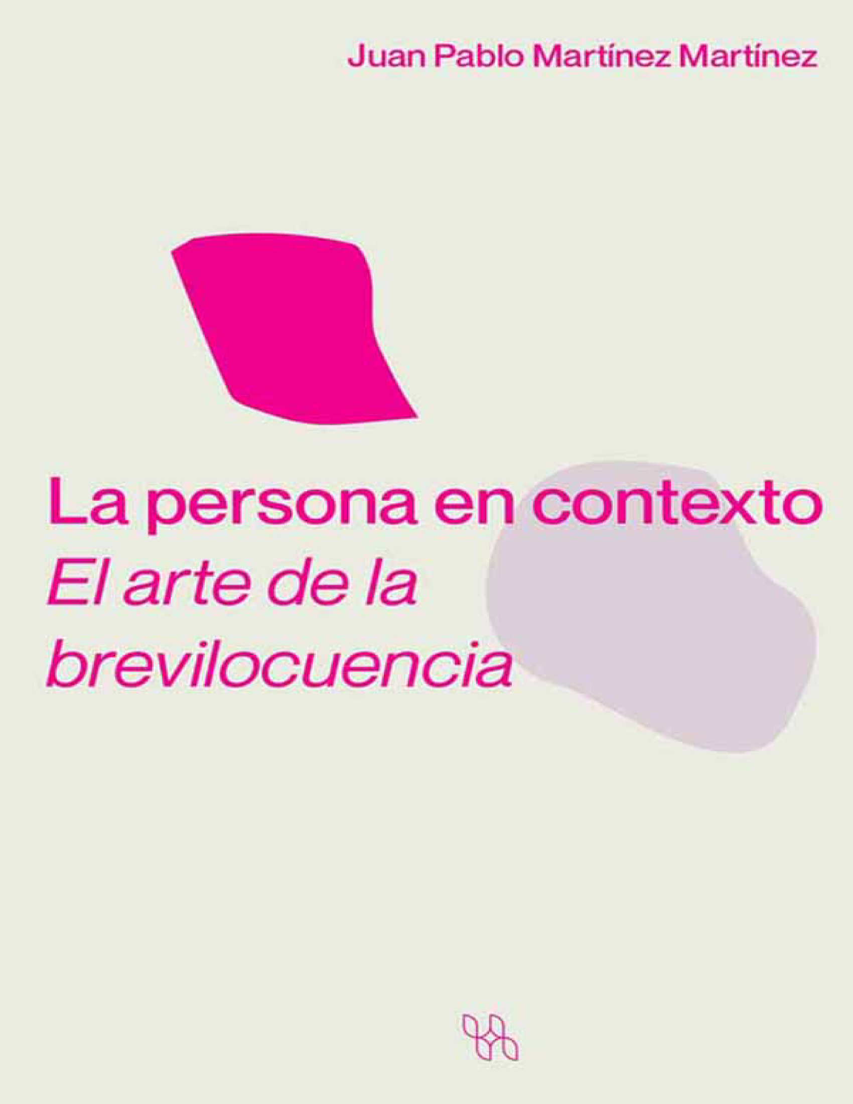 La persona en contexto: el arte de la brevilocuencia