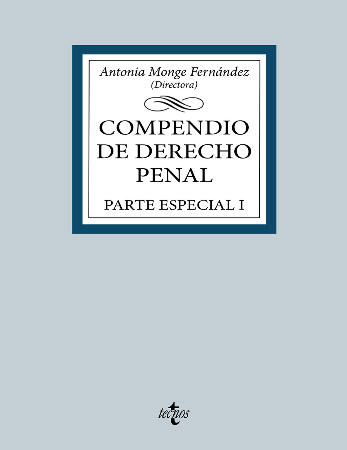 Compendio de Derecho Penal: parte especial I