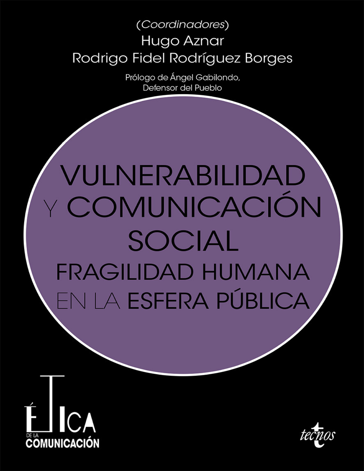 Vulnerabilidad y comunicación social: fragilidad humana en la esfera pública