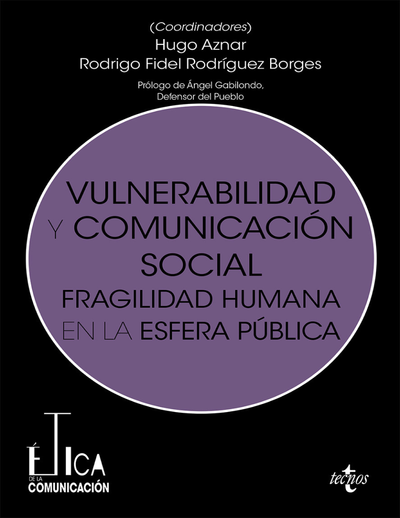 Vulnerabilidad y comunicación social: fragilidad humana en la esfera pública